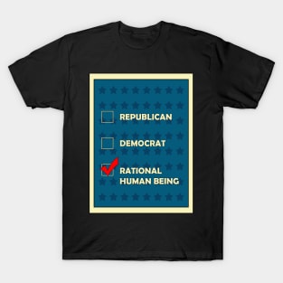 Politics-Rational Human Being T-Shirt